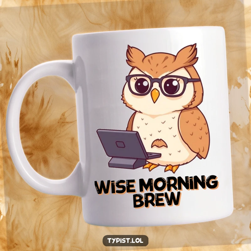 Funny mug featuring a proud owl wearing spectacles, typing with dignified concentration, exuding wisdom and intellect.