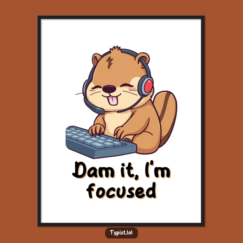 Funny Beaver Productivity Print: Whimsical Art for Busy Spaces