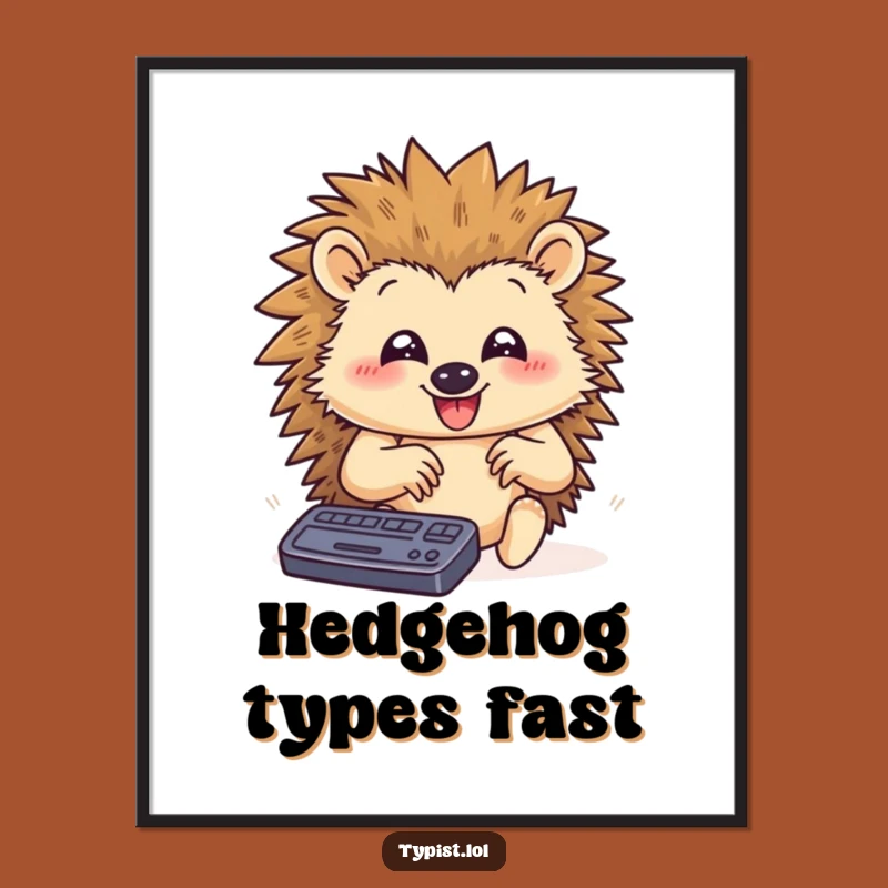 Funny Hedgehog Typing Digital Print: Instant Speed Art for Your Walls