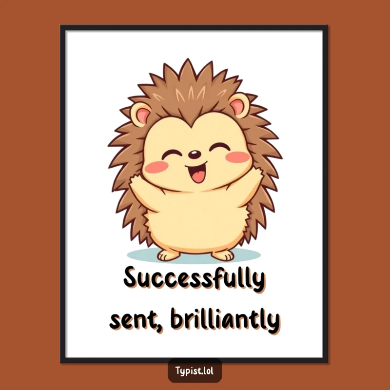 Funny Hedgehog Send Digital Art Print - Instant Victory Celebration Gift