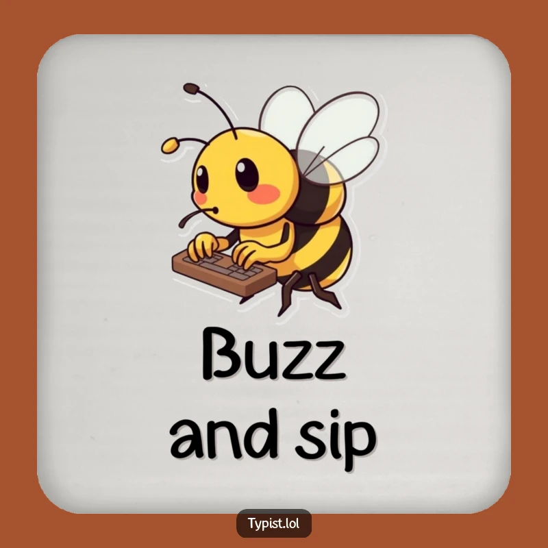 Funny Bee Coaster: Busy Insect Typing, Protect Surfaces with Hilarious Funny Gift