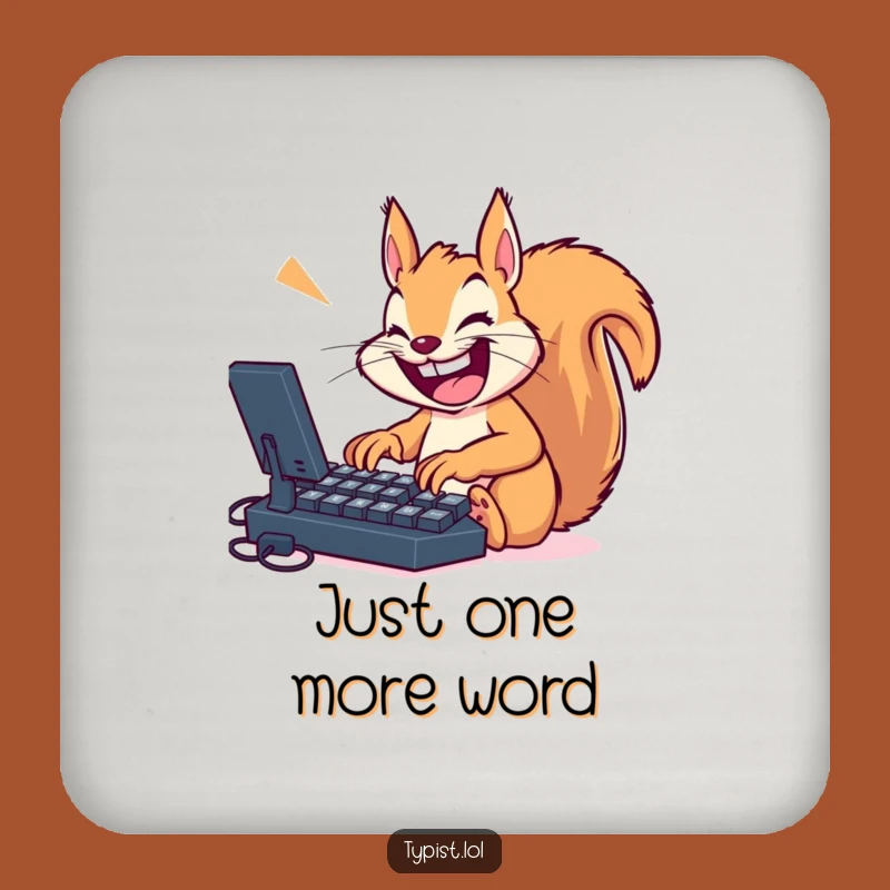 Funny Squirrel Coaster: Protect Surfaces with Typing Flair