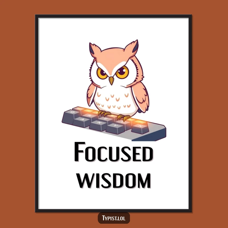Funny Owl Typing Poster: Focused Bird's Keyboard Art, Unique Funny Gift Decor