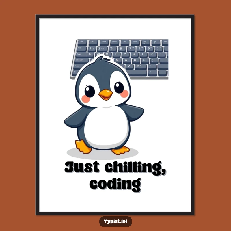 Funny Penguin Poster: Cheerful Bird Waddles to Keyboard, Hilarious Wall Art for a Quirky Funny Gift
