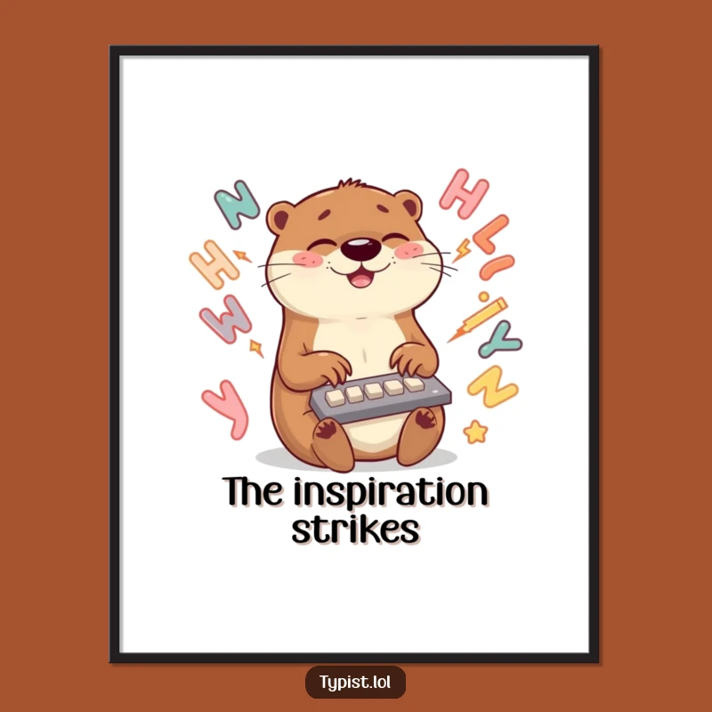 Funny Otter Typing Poster: Hilarious Art for Your Creative Space