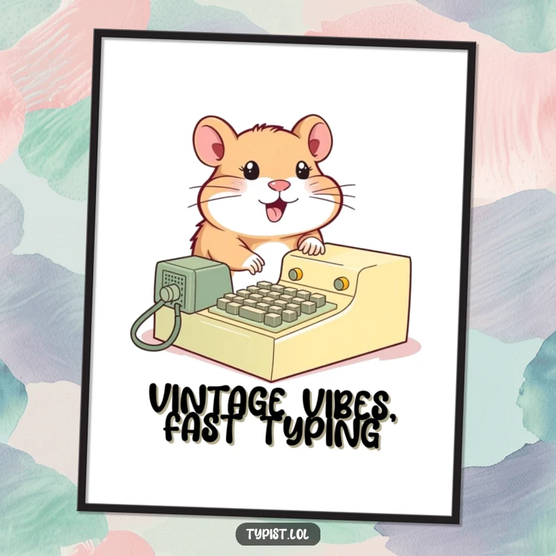 Funny Hamster Typewriter Poster: A joyful hamster operates a clunky vintage typewriter. Whimsical wall decor.