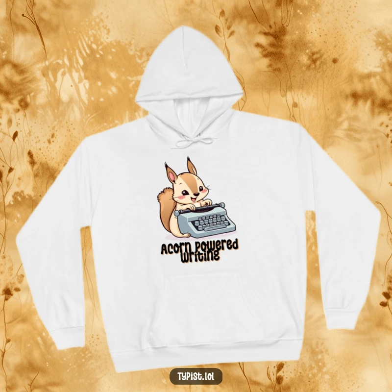 Funny Squirrel Typewriter Hoodie: A gleeful squirrel pecks at a small typewriter, showing off its speed. Warm and funny.