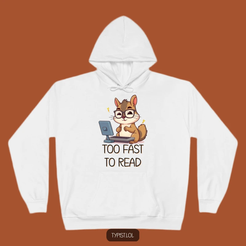 Funny Squirrel Typing Hoodie: Stay Cozy While Being Productive, a Hilarious Gift