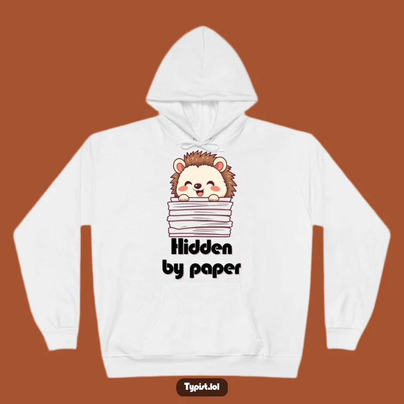 Cozy Funny Happy Hedgehog Hoodie: Snuggle Up with Adorable Paper-Related Humor