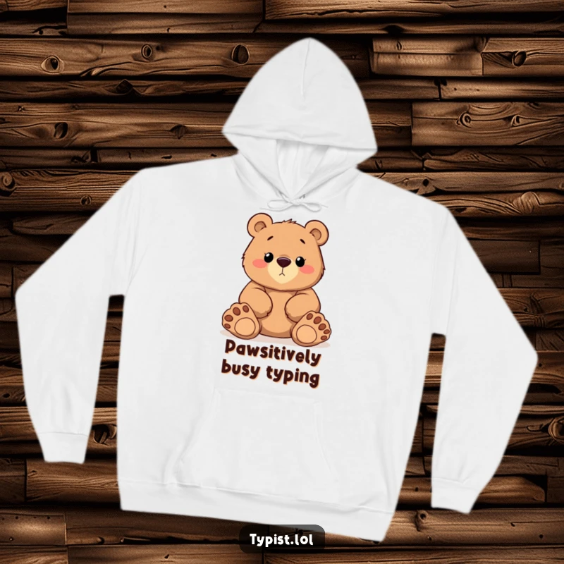Funny Bear Paws Hoodie: A determined bear types with huge cartoon paws, a cozy and funny gift for dedicated individuals.