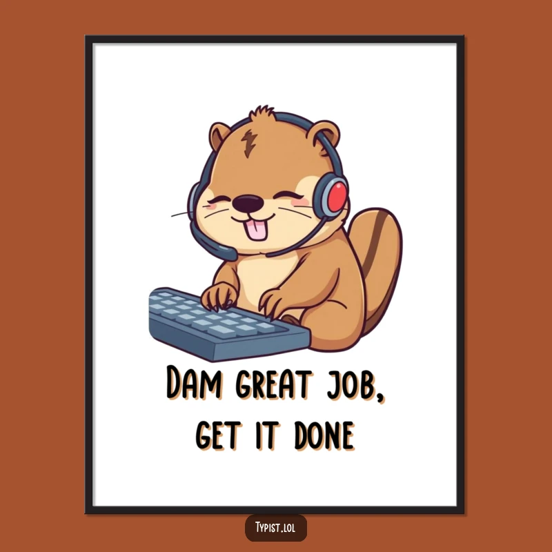 Free Printable Wall Art: Busy Beaver Office Decor Downloadable Gift