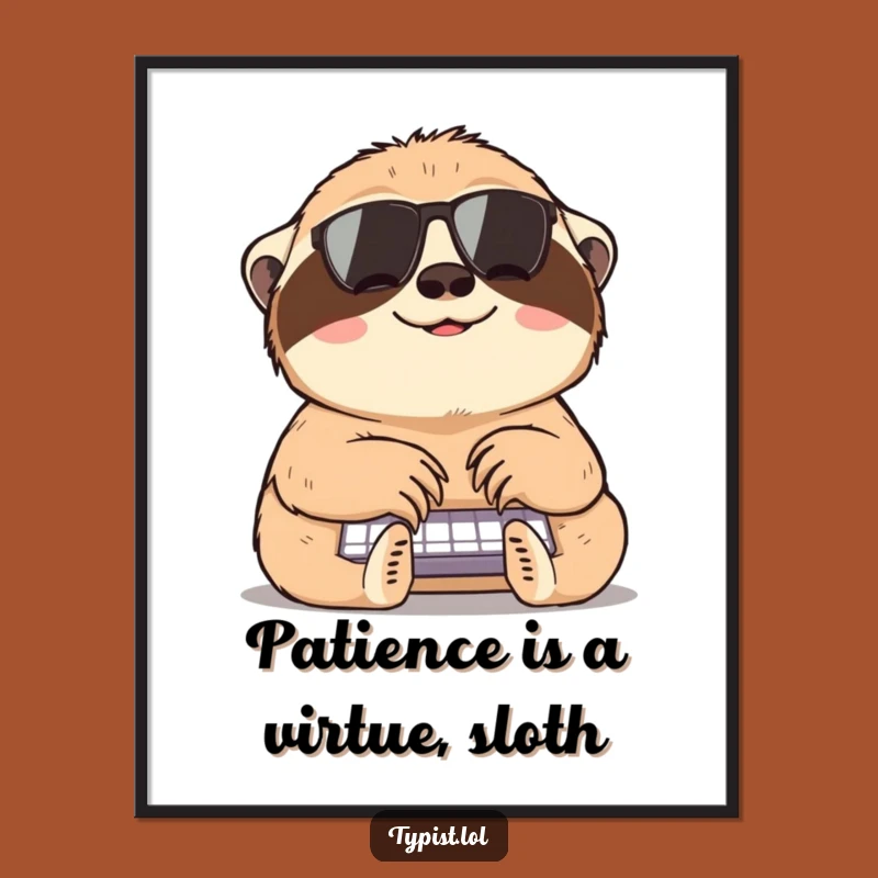 Free Printable Sloth Wall Art: Hilarious Slow Typing Art for a Comedic Home Decor Gift