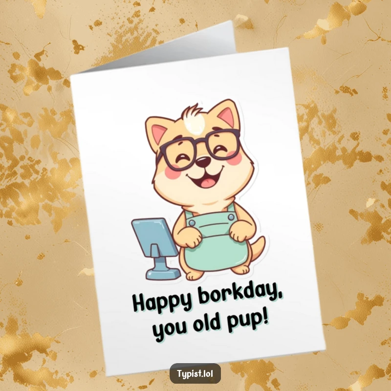Funny Free Printable Birthday Card: Smiling dog in glasses and apron, expertly typing birthday commands with glee.