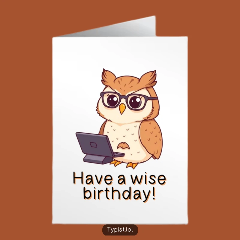 Free Printable Owl Birthday Card - Funny Typing Owl Downloadable Gift