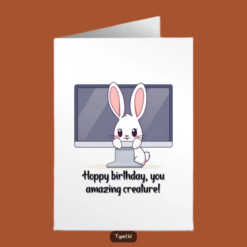 Free Printable Rabbit Monitor Birthday Card - Funny Downloadable Gift for Surprise Lovers