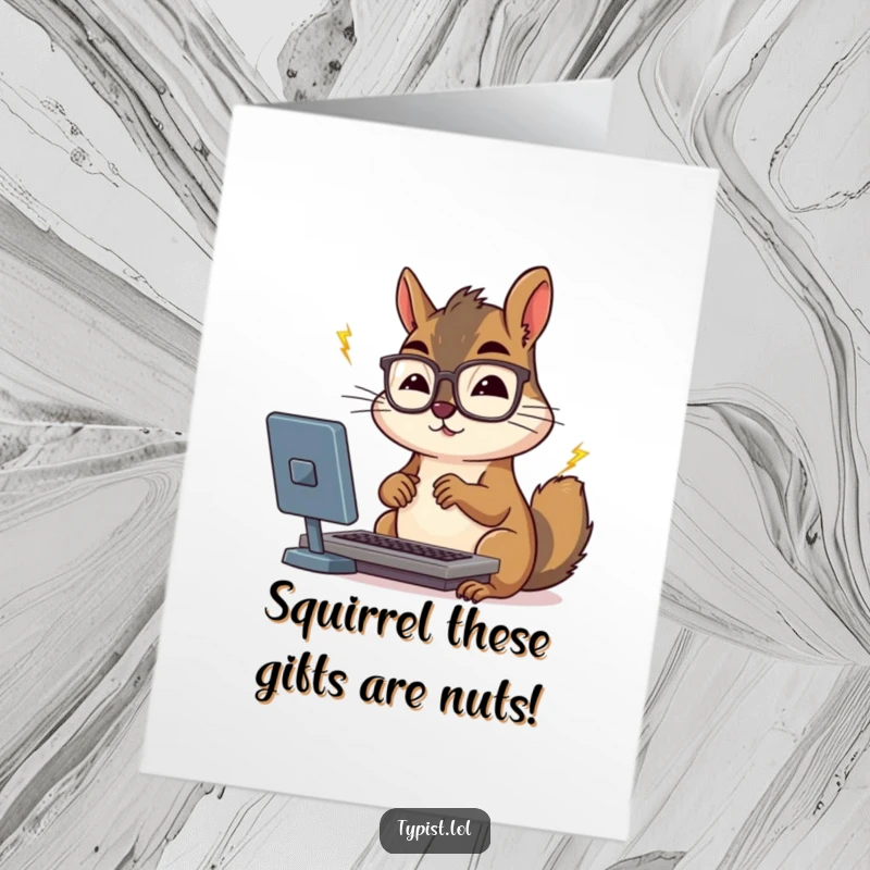 Funny Free Printable Birthday Card: Spectacled squirrel typing furiously on a keyboard, a whirlwind of productivity for your celebration.