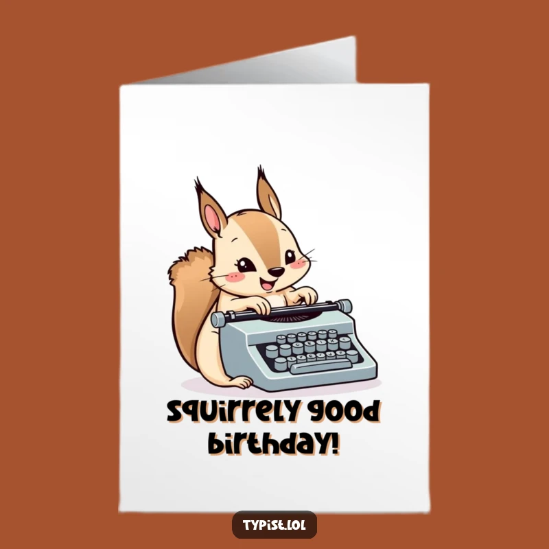 Free Printable Squirrel Birthday Card: Speedy Typing Humor Downloadable Gift