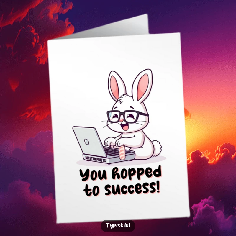 Funny Free Printable Congratulations card with a bunny wearing glasses, typing intently on a laptop, celebrating success.