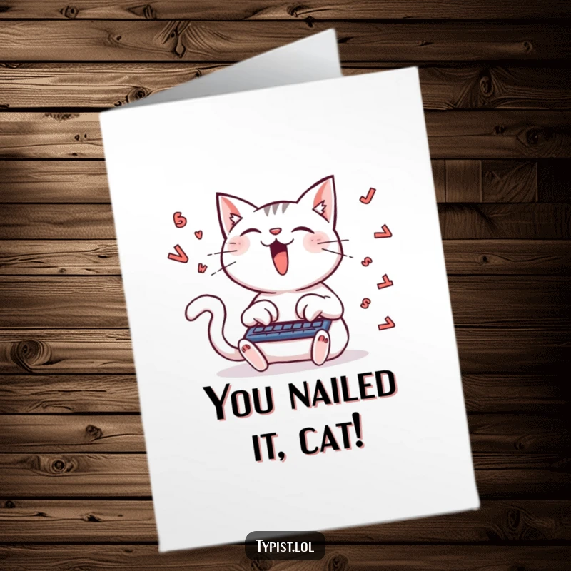 Funny Free Printable Congratulations Card: Delighted cat typing furiously, leaving a trail of letters, symbolizing swift success.