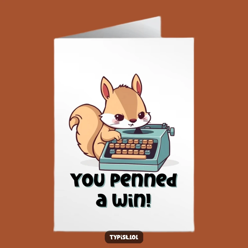 Free Printable Squirrel Congratulations Card: Typing Out Success Funny Writer Downloadable Gift
