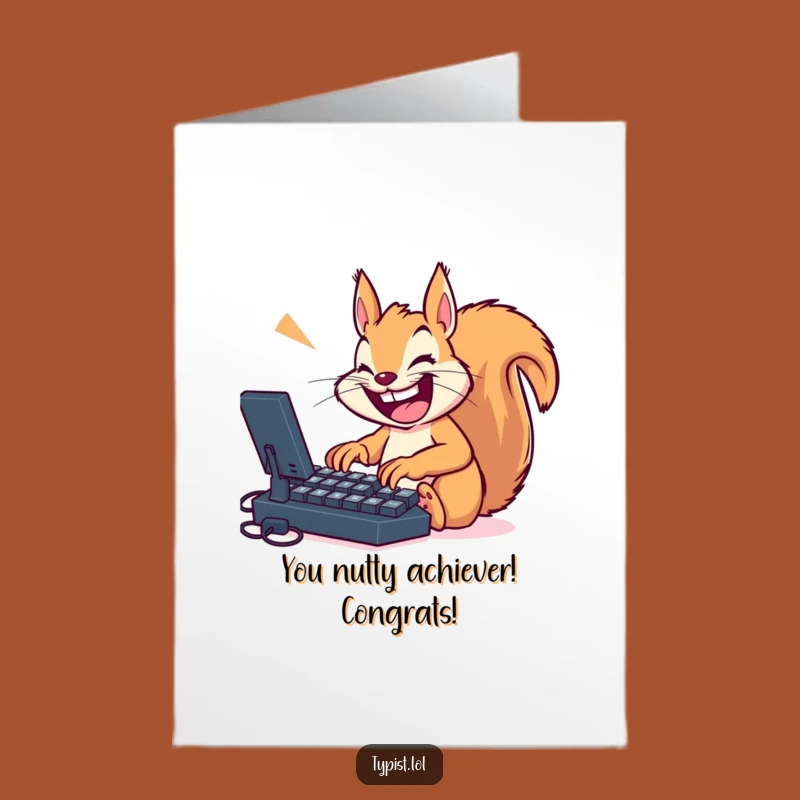 Free Printable Squirrel Typing Card: Hilarious Congrats Downloadable Gift!