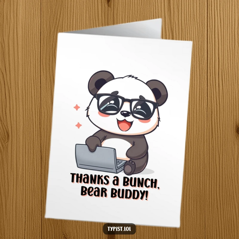 Funny Free Printable Thank You Card: A panda with glasses types happily and quickly on a computer.