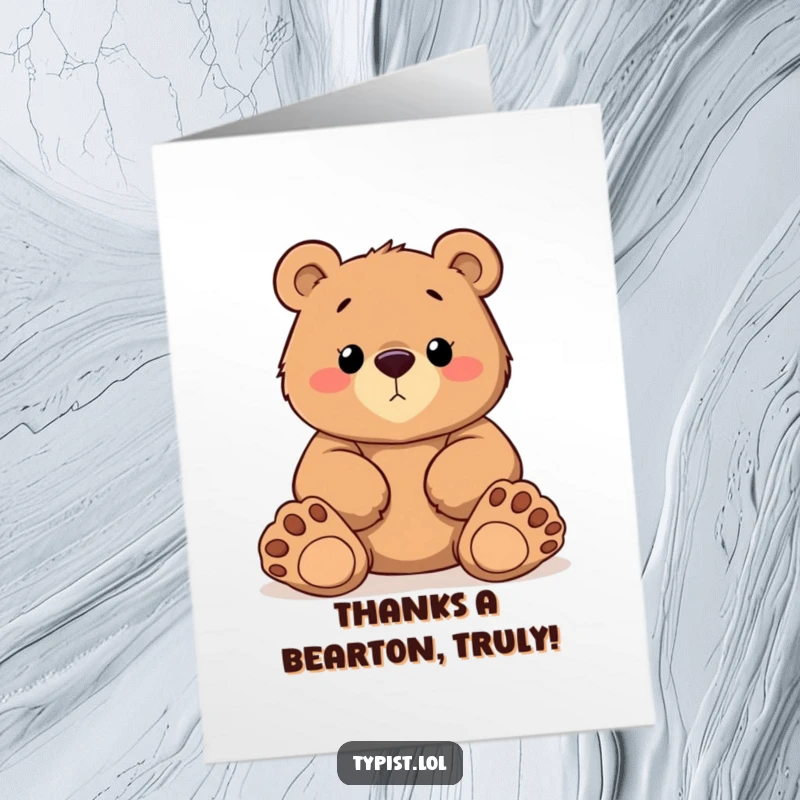 Funny Free Printable Thank You Card: A determined bear typing with oversized cartoon paws, bringing humor to your thanks.