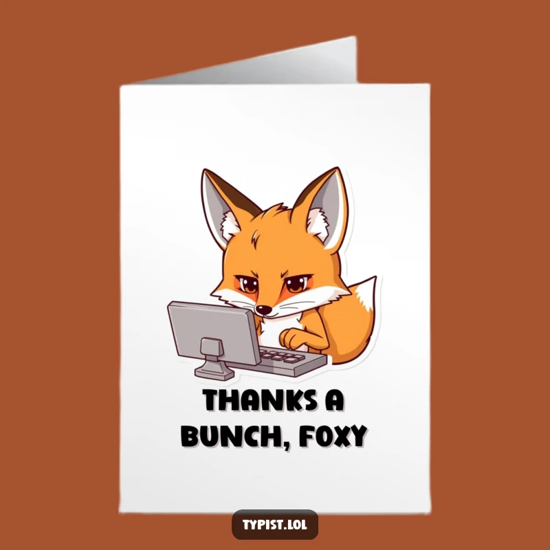 Free Printable Thank You Card: Typing Fox Thanks, Downloadable, Clever & Funny Gift
