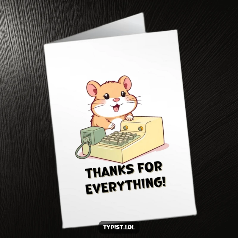 Funny Free Printable Thank You card featuring a joyful hamster using a vintage typing machine, expressing thanks.