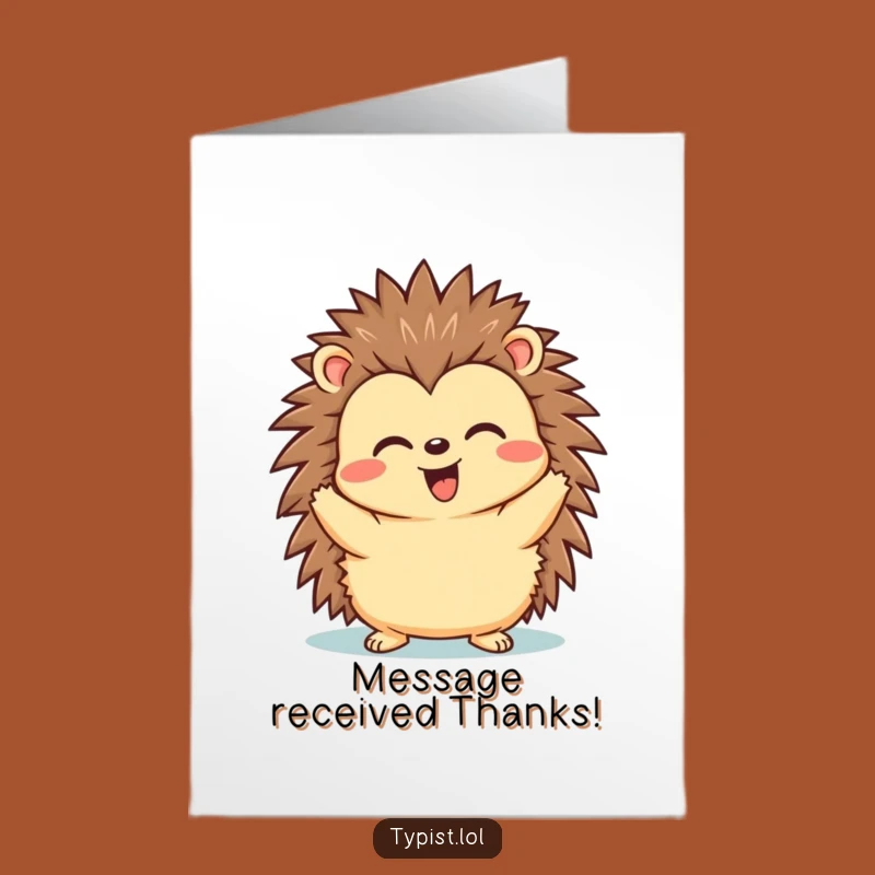 Free Printable Thank You Card: Hedgehog Send Thanks, Downloadable, Heartfelt & Funny Gift