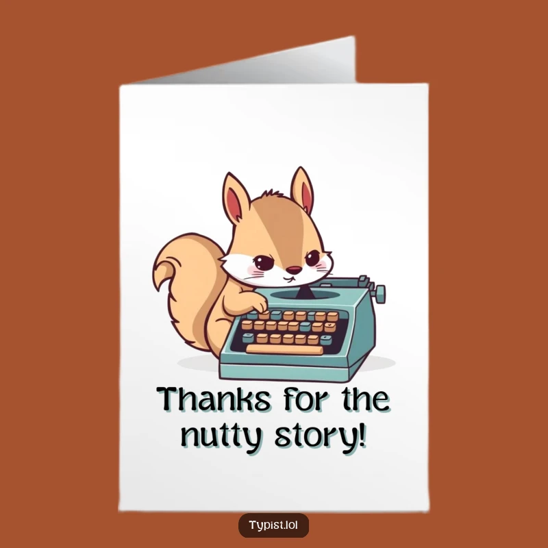Free Printable Thank You Squirrel Card: Typing Out Gratitude Funny Writer Downloadable Gift