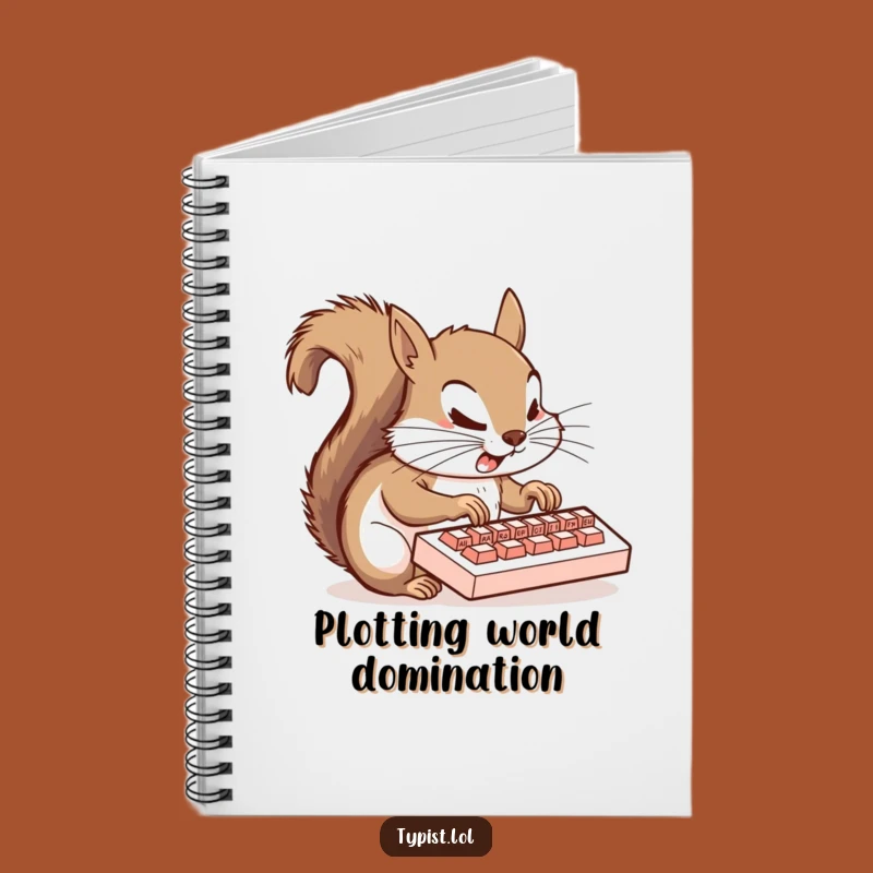 Funny Squirrel Notebook: Hilarious Journal for Your Wildest Ideas