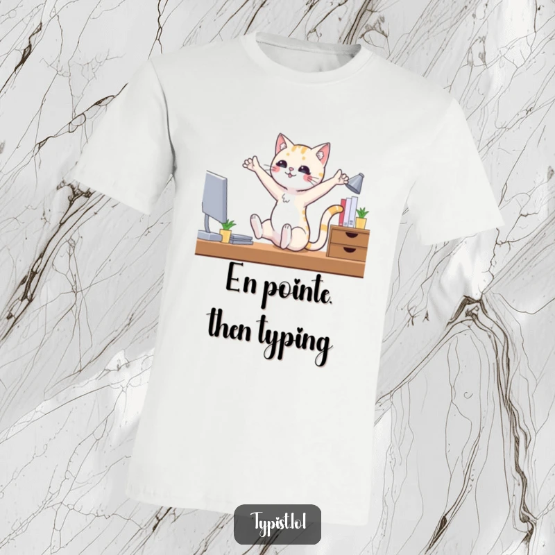 Funny ballet cat t-shirt showcasing a playful cat attempting graceful ballet poses while seated at a work desk, perfect humor.