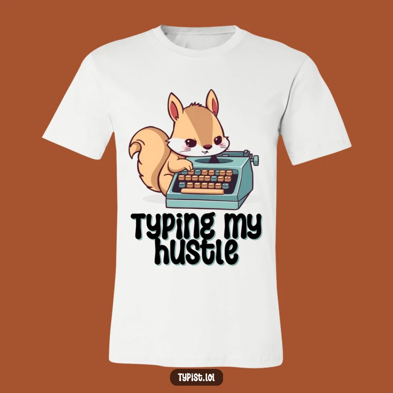 Funny Squirrel Typist T-Shirt - Hilarious Writing Fuel Tee!