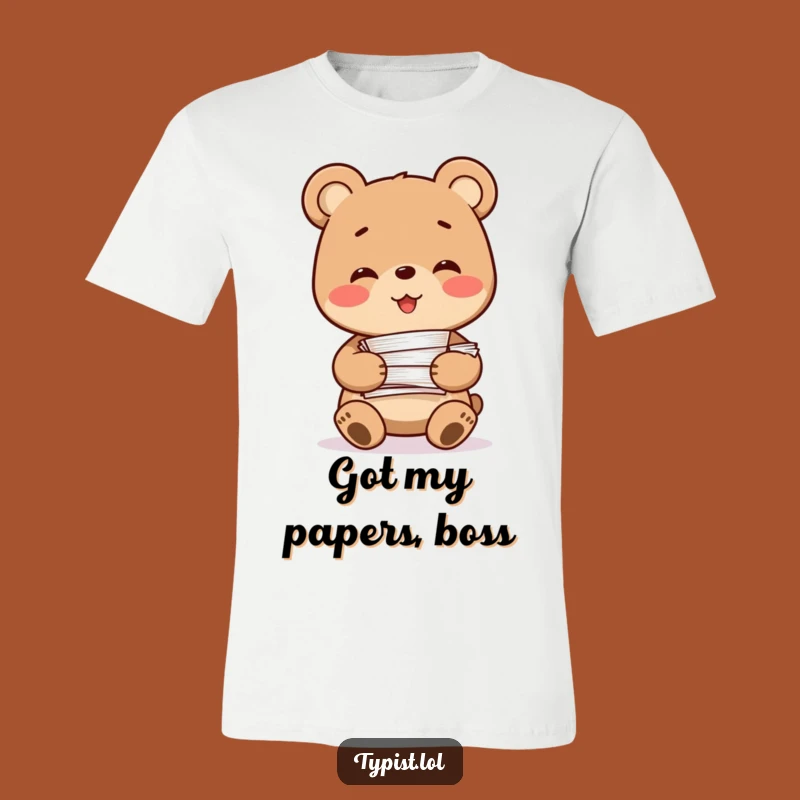 Funny Bear Paperwork T-Shirt: Happy & Busy Bear with Documents - Great Funny Gift