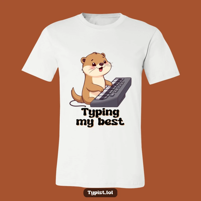 Funny Otter Keyboard T-Shirt: Cheerful Typist's Humorous Apparel Gift