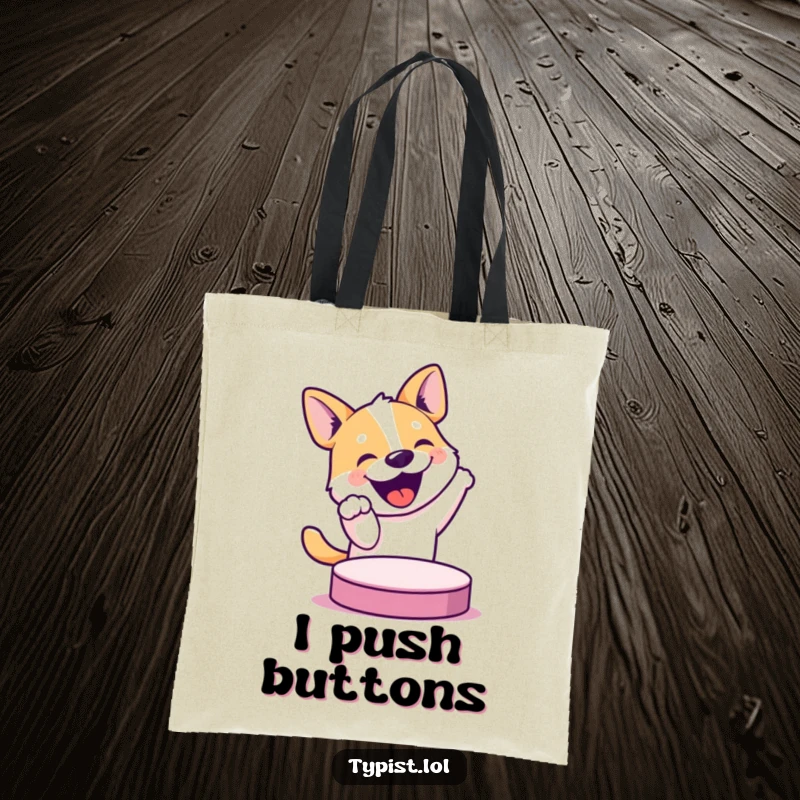 Funny tote bag illustration of a bouncy dog joyfully anticipating pressing a huge button, emphasizing excitement and lightheartedness.